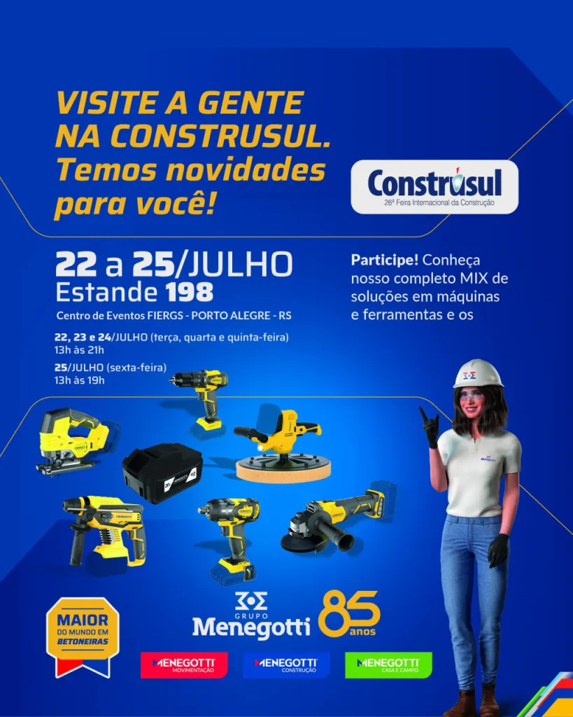 Menegotti na 26ª Construsul!